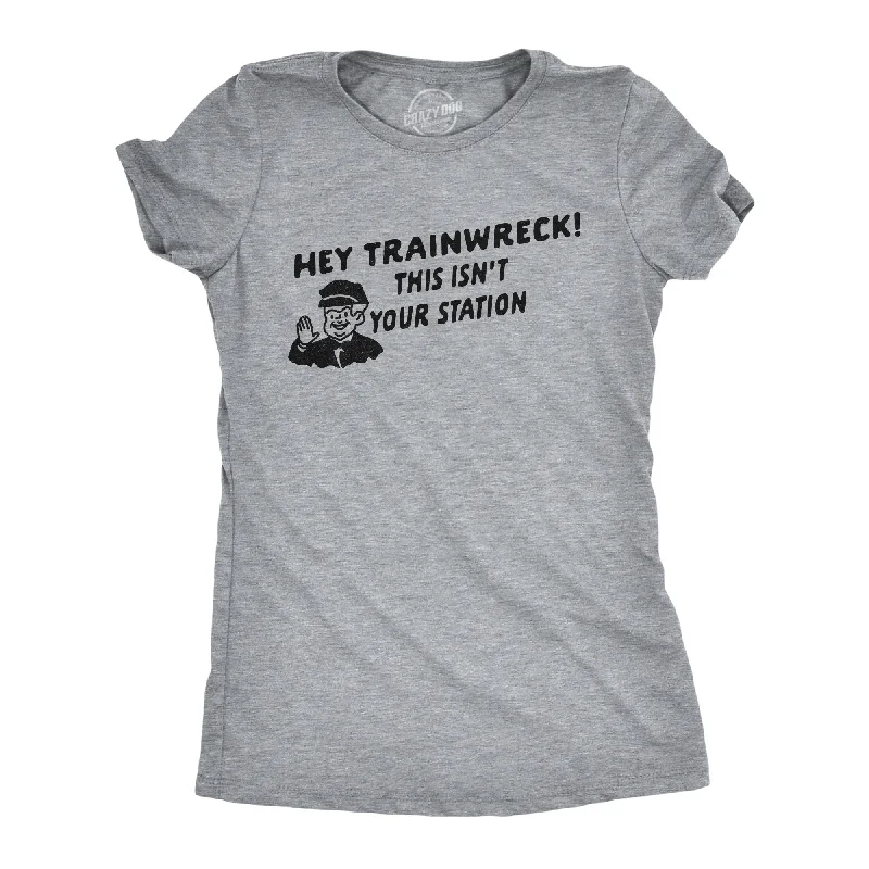 New Season Series Hey Trainwreck Women's T Shirt
