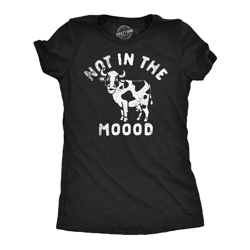 Lounge Wear Not In The Moood Women's T Shirt