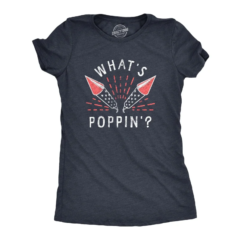 Cool Style Whats Poppin Women's T Shirt