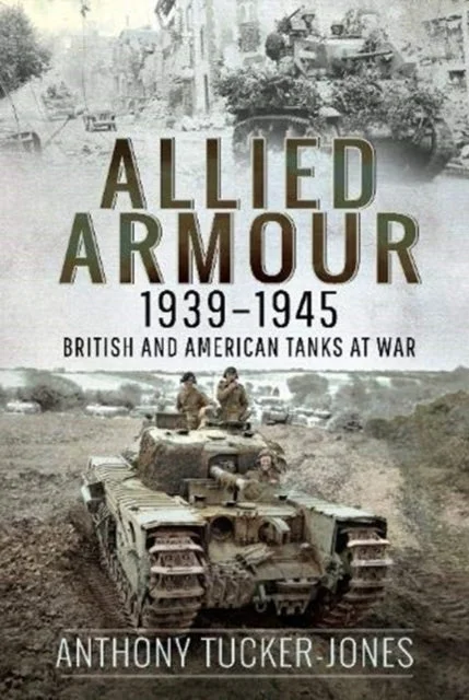 Classic And Versatile Allied Armour, 1939-1945