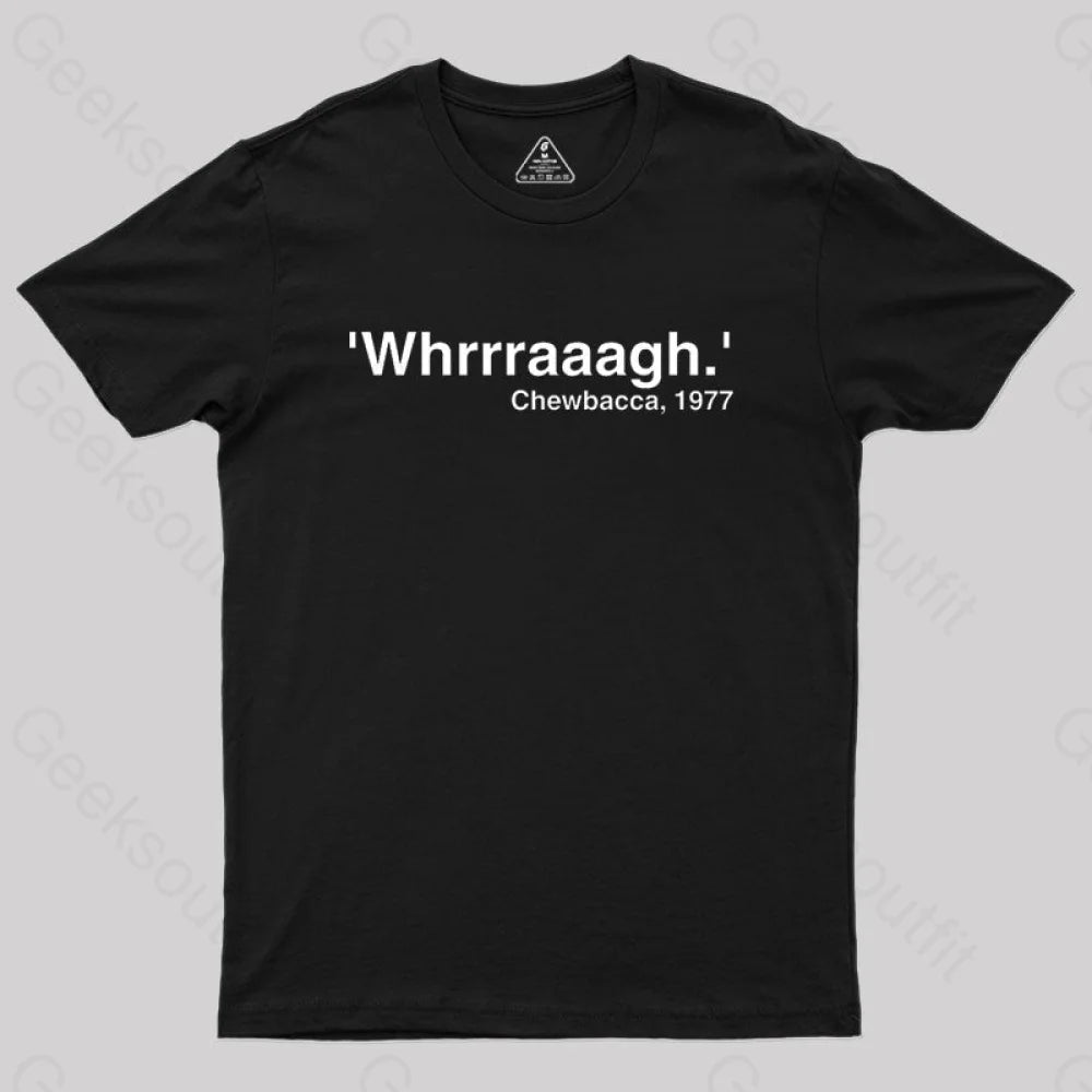 Classic Series Chewbacca Whrrraaagh Geek T-Shirt