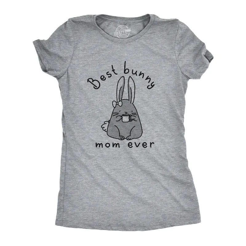 Outdoor Trend Best Bunny Mom Ever Women's T Shirt
