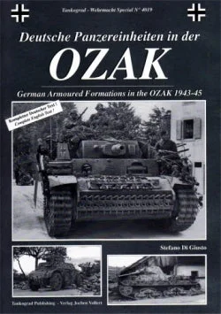 Customized Version Tankograd 4019 - German Armoured Formations in the OZAK (1943-45)