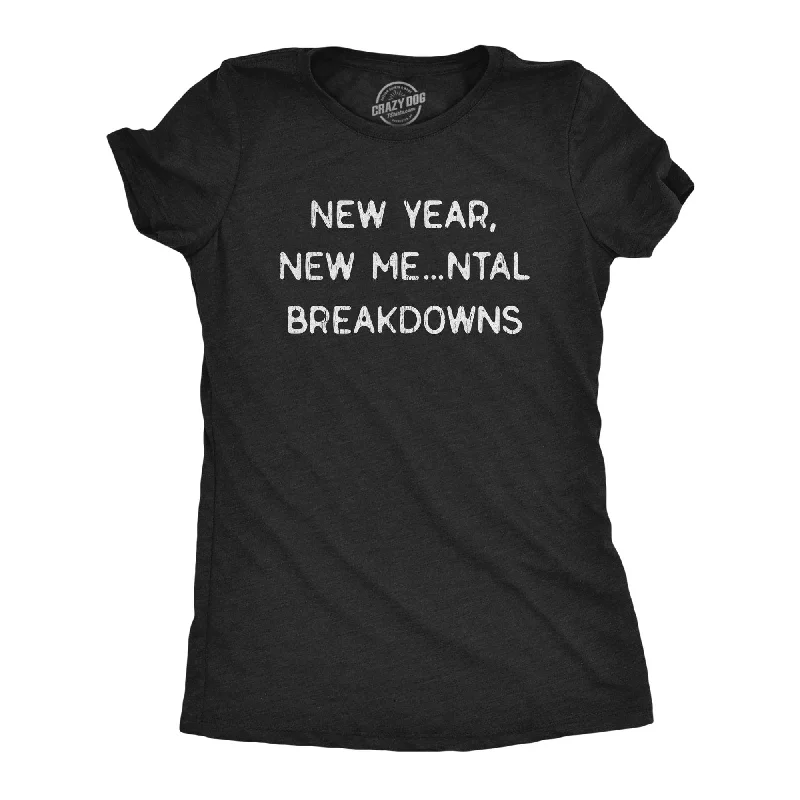 Single-shoulder Neck Design New Year, New Me…ntal Breakdowns Women's T Shirt