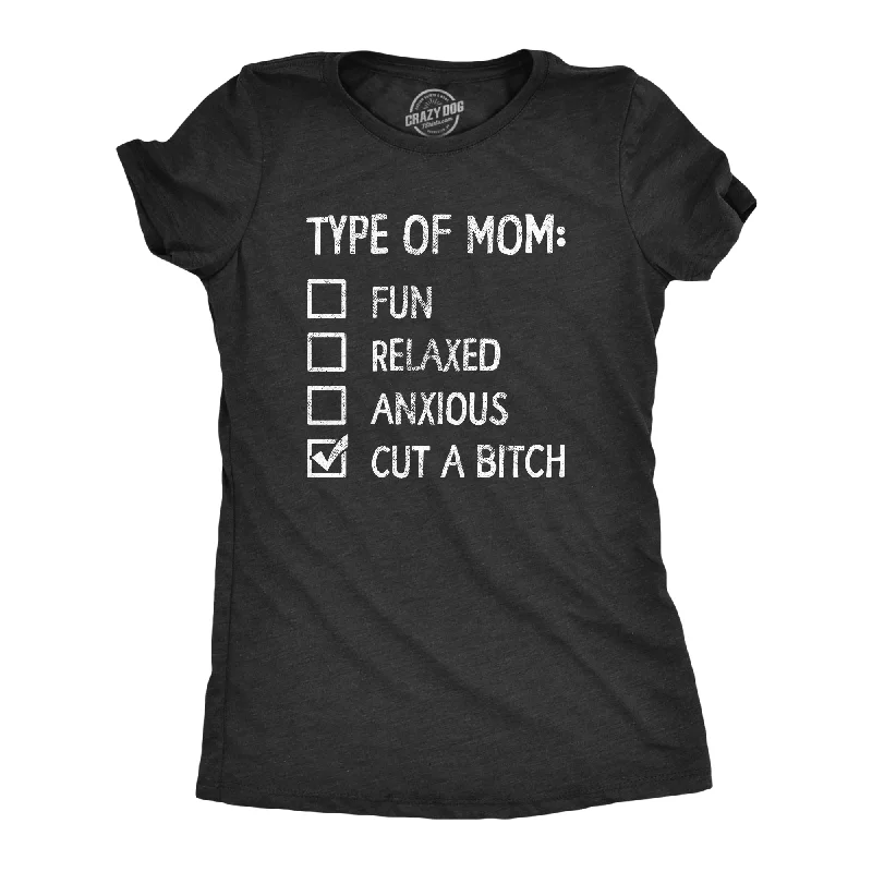 Sports Express Type Of Mom Cut A Bitch Women's T Shirt